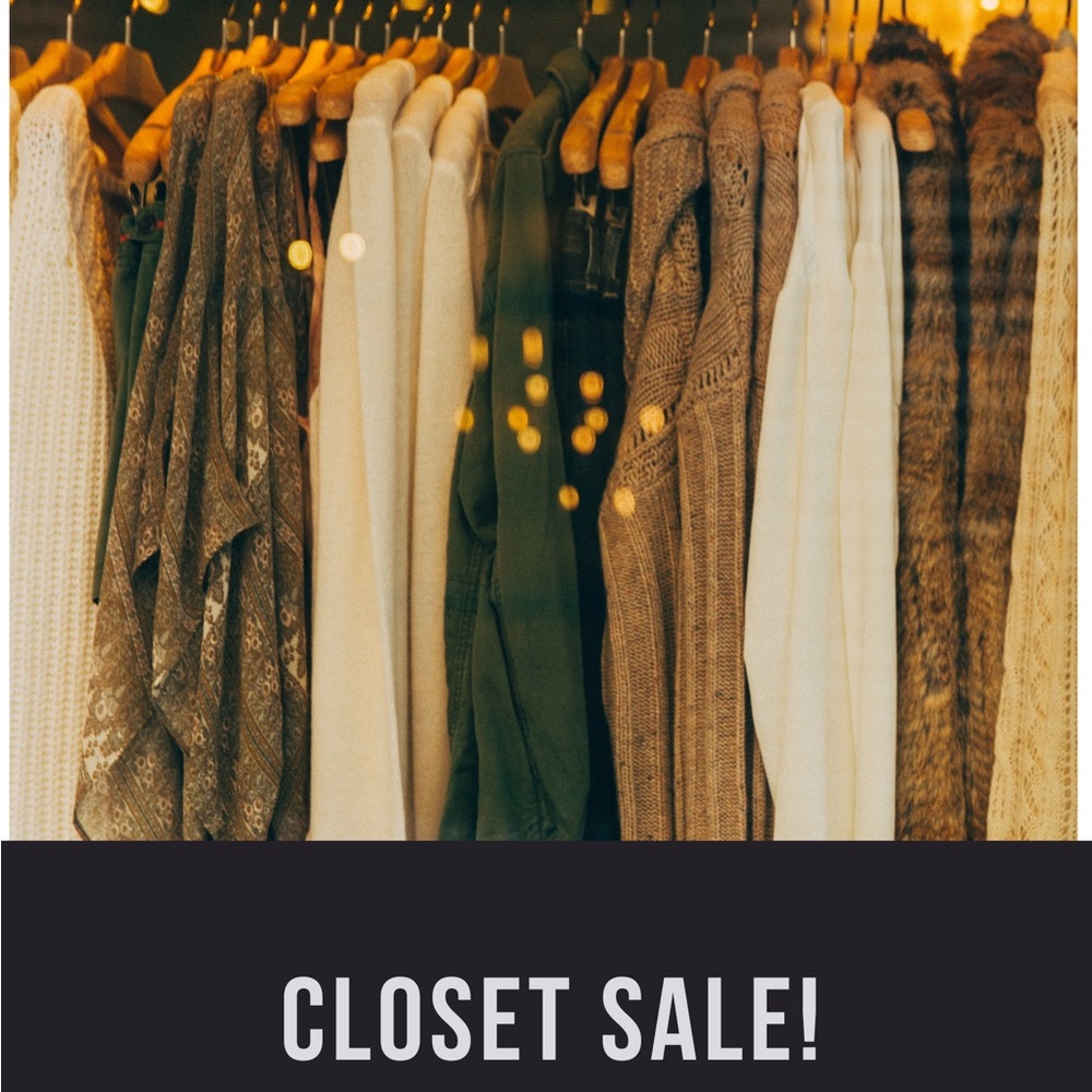 CLOSET CLEAR OUT SALE!